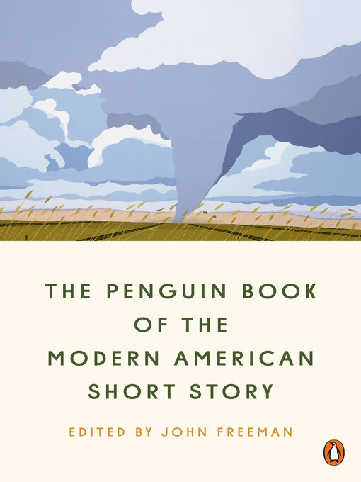 Title details for The Penguin Book of the Modern American Short Story by John Freeman - Available